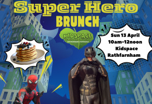 Things to do in County Dublin, Ireland - Superhero Brunch | Kidspace Rathfarnham - YourDaysOut