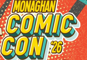 Things to do in County Monaghan, Ireland - Annual Monaghan Comic Con event - YourDaysOut
